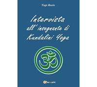 Intervista all'insegnante di Kundalini Yoga