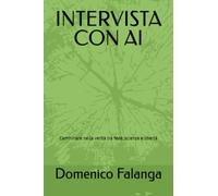INTERVISTA CON AI: Camminare nella verità tra fede, scienza e libertà