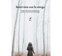 Intervista con la strega. Con contenuti multimediali
