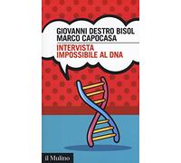 Intervista impossibile al DNA