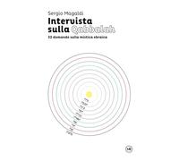 Intervista sulla Qabbalah: 32 domande sulla mistica ebraica