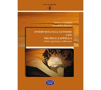 Intervista sull'autismo con Michele Zappella. Studi, esperienze e riflessioni