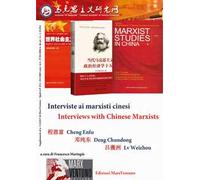 Interviste ai marxisti cinesi-Interviews with Chinese Marxists. Ediz. bilingue