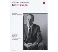 Interviste - Burroughs William S.