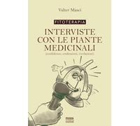 Interviste con le piante medicinali