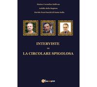 Interviste de La Circolare Spigolosa (AA VV, Youcanprint, 2016)