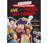 INTERVISTE FANTASMAGORICHE. LIVE CON I PIRATI DEI CARAIBI - TOWNSEND JOHN -
