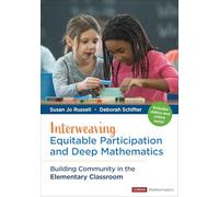 Interweaving Equitable Participation and Deep Mathematics: Building Community in the Elementary Classroom