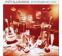 Inti-Illimani - Antologia en Vivo