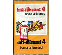 Inti Illimani - Inti Illimani 4 - Hacia la libertad