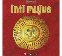 Inti Mujus - Tinkuna