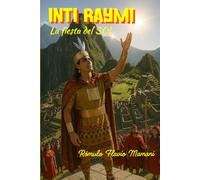 INTI RAYMI: La fiesta del Sol
