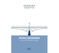 Intima convinzione. Come sono diventato europeo