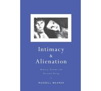 Intimacy and Alienation: Memory, Trauma and Personal Being-Meares, Russell-Coper