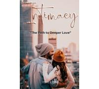 Intimacy The Path to Deeper Love - NEW FLOYD B. PUNG 2023-02-10