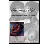 INTIMATE INK: A Sensual Coloring Book for Couples