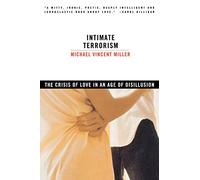 Michael Vincent Miller Intimate Terrorism (Tascabile)