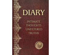 Intimate Thoughts unfiltered Truths: The Art Of Feeling Without Apology