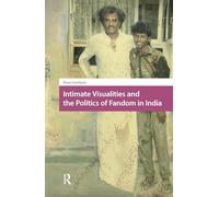 Intimate Visualities and the Politics of Fandom in India