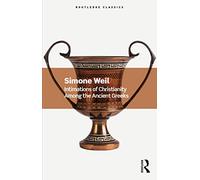Intimations of Christianity Among the Ancient Greeks