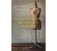 Germani Maurizio – Intimi scandali di famiglie perbene – Leone 1974