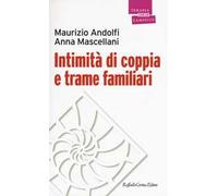 Intimità di coppia e trame familiari