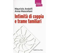 Intimità di coppia e trame familiari