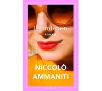 Intimleben: Roman | Der Bestseller aus Italien - 'Ein tragisch-komisches Porträt der italienischen Gesellschaft.' Berliner Morgenpost