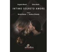 Intimo segreto amore. Con DVD video