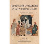 Intisar A. Rabb Justice and Leadership in Early Islamic Court (Copertina rigida)