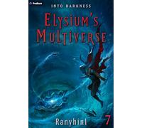 Into Darkness: An Apocalypse LitRPG: 7