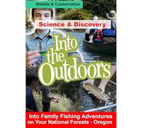 Into Family Fishing Adventures on Your National Forests - Oregon