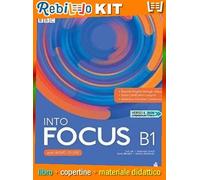INTO FOCUS B1 (9788883395093) - Libro Scolastico + Kit Scuola con Copertine Rebillo
