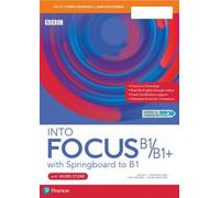 Into focus B1/B1+. With Word store, Springboard to B1. Per le Scuole superiori. Con e-book. Con espansione online