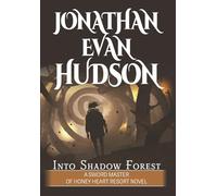 Into Shadow Forest: A New Adult Epic Fantasy Novel