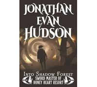 Into Shadow Forest: A New Adult Epic Fantasy Novel