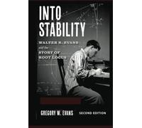 Into Stability: Walter R. Evans and the Story of Root Locus