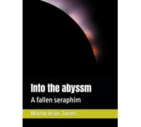 Into the abyssm: A fallen seraphim