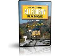 Into The Allegheny Range Volume 4 - Sand Patch
