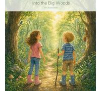 Into the Big Woods