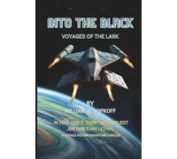 Into The Black: Voyages Of The Lark