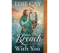Into the Breach With You: A Victorian Historical Romance