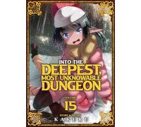 Into the Deepest, Most Unknowable Dungeon Vol. 15