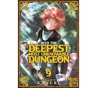 Kakeru Into the Deepest, Most Unknowable Dungeon Vol. 9 (Tascabile)