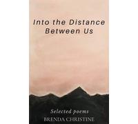 Into the Distance Between Us: Distance - Copertina flessibile / softback...