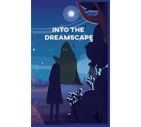 Into the dreamscape