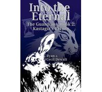 Into the Eternal: Kastagir's Return: 2