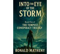 Into The Eye of the Storm