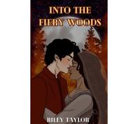 Into the Fiery Woods (Tascabile) Into the Fiery Woods