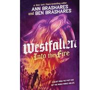 Ben Brashares Ann Brashares Into the Fire (Copertina rigida) Westfallen
